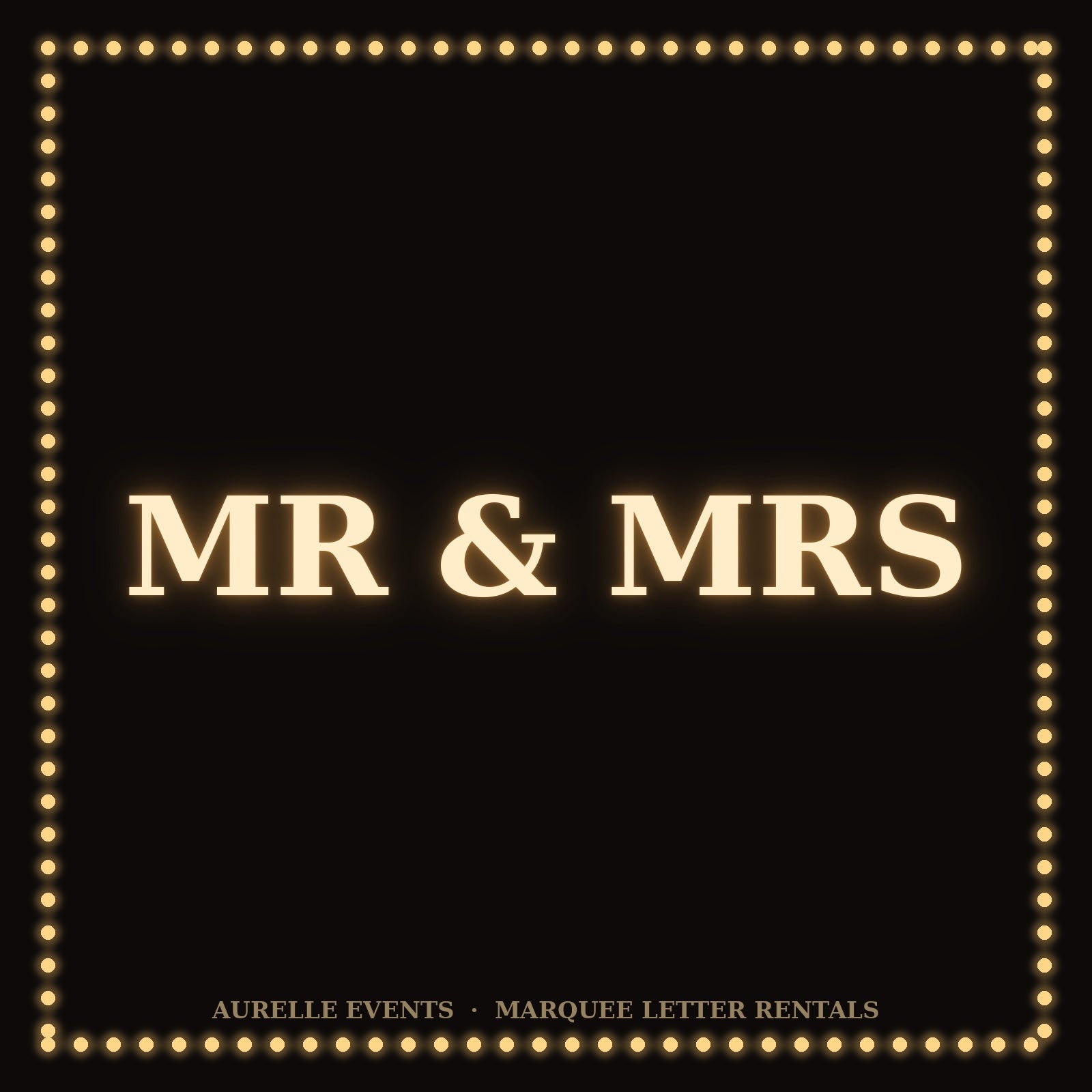 "MR & MRS" Marquee Letters